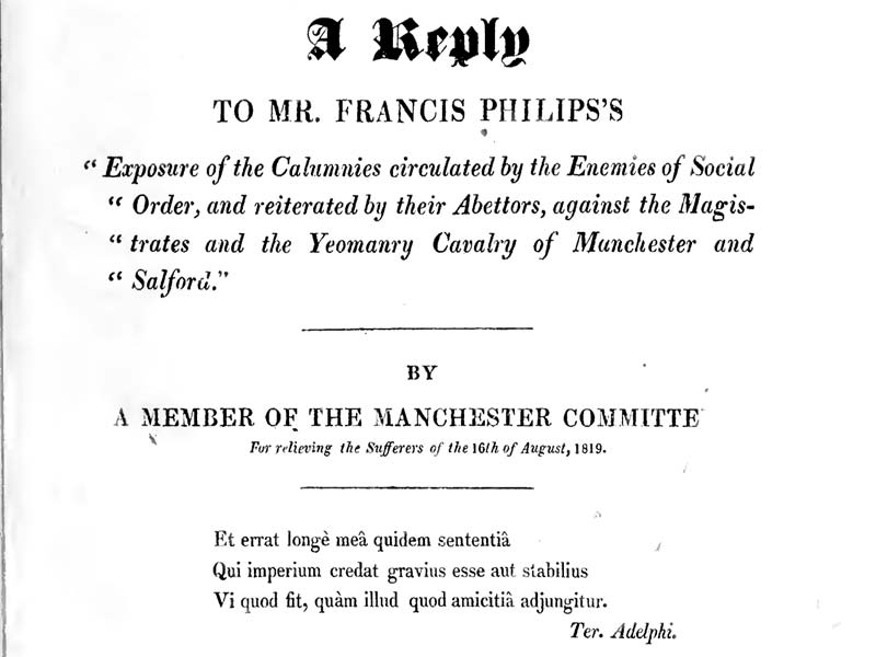 'The Reply' to 'Exposure of the Calumnies ... against the Magistrates and Yeomanry Cavalry' 