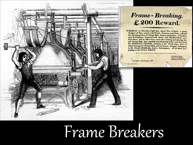 Luddite Frame Breakers