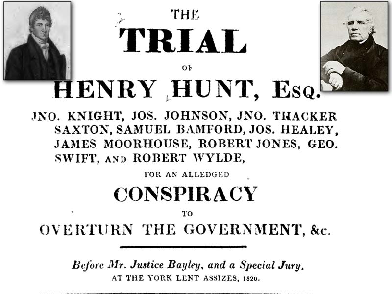 The Trial, in York, 1820, of Henry Hunt, and Sam Bamford, et al.